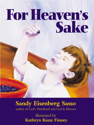 For Heaven's Sake: For Heaven's Sake - Sasso, Sandy Eisenberg, Rabbi