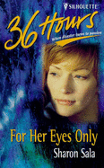 For Her Eyes Only - Sala, Sharon