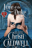 For Love of the Duke: Volume 1