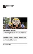 For Love or Money: Confronting the State of Museum Salaries