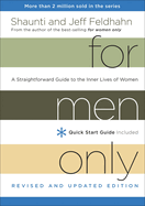 For Men Only (Revised and Updated Edition): A Straightforward Guide to the Inner Lives of Women