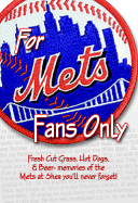 For Mets Fans Only - Wolfe, Rich