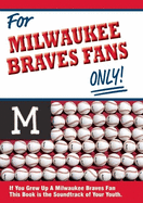 For Milwaukee Braves Fans Only!