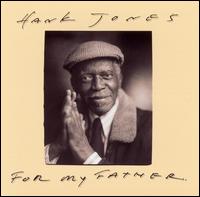 For My Father - Hank Jones