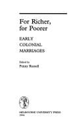 For Richer for Poorer: Early Colonial Marriages