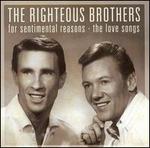 For Sentimental Reasons: The Love Songs - The Righteous Brothers
