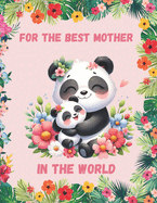 For The Best Mother in the World
