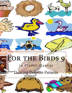 For the Birds 9: in Plastic Canvas