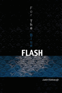 For the Blue Flash