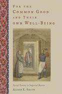 For the Common Good and Their Own Well-Being: Social Estates in Imperial Russia