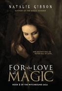 For the Love of Magic