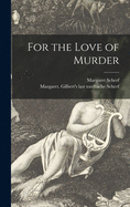 For the Love of Murder