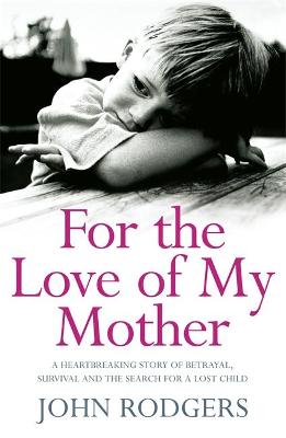 For the Love of My Mother - Rodgers, John