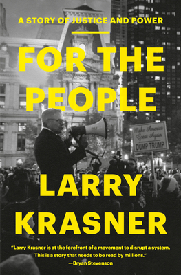 For the People: A Story of Justice and Power - Krasner, Larry