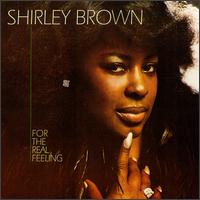 For the Real Feeling - Shirley Brown