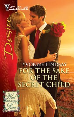 For the Sake of the Secret Child - Lindsay, Yvonne