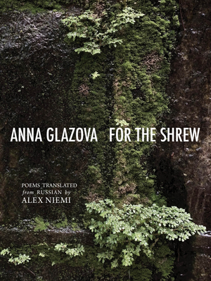 For the Shrew - Glazova, Anna, and Niemi, Alex (Translated by)