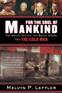 For the Soul of Mankind: The United States, the Soviet Union, and the Cold War