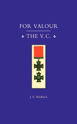For Valour, the V.C. - Muddock, J E