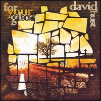 For Your Glory - David Hust