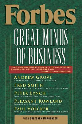 Forbes Great Minds of Business - Forbes Magazine, and Morgenson, Gretchen (Editor)