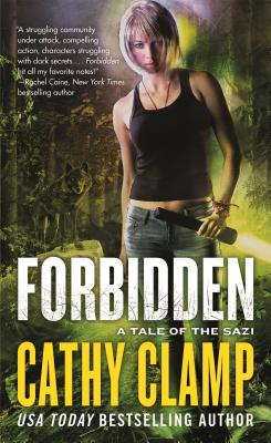 Forbidden: A Novel of the Sazi - Clamp, Cathy