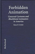 Forbidden Animation: Censored Cartoons and Blacklisted Animators in America