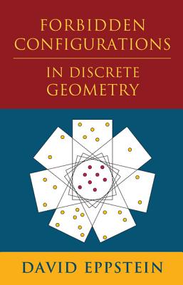 Forbidden Configurations in Discrete Geometry - Eppstein, David