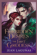 Forbidden Desires of the Lost Goddess