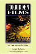 Forbidden Films: Censorship Histories of 125 Motion Pictures