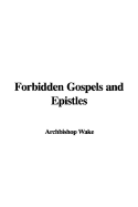 Forbidden Gospels and Epistles