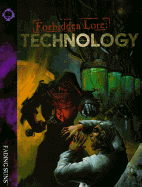 Forbidden Lore: Technology