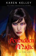 Forbidden Magic: Forbidden Series Book One