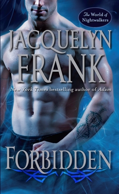 Forbidden: The World of Nightwalkers - Frank, Jacquelyn