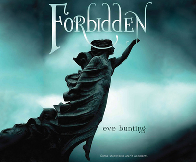 Forbidden - Bunting, Eve, and Larkin, Alison (Narrator)