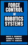 Force Control of Robotics Systems