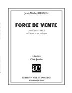 Force de vente: Com?die-farce en deux actes et un prologue