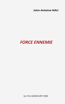 Force ennemie - Nau, John-Antoine