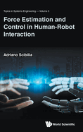 Force Estimation and Control in Human-Robot Interaction