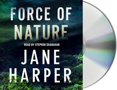 Force of Nature - Harper, Jane, and Shanahan, Stephen (Read by)