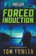 Forced Induction: A John Tyler Thriller