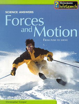 Forces and Motion: From Push to Shove - Cooper, Christopher, Dr.