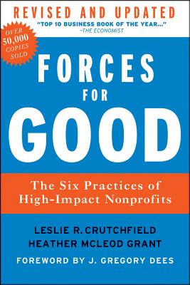 Forces for Good - Crutchfield, Leslie R, and McLeod Grant, Heather, and Dees, J Gregory (Foreword by)