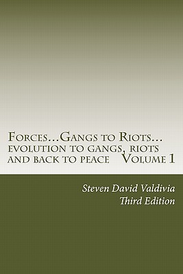 Forces...Gangs to Riots...: Evolution to Gangs, Riots and Back to Peace Third Edition - Hernandez Ph D, Fernando (Contributions by), and Olmos, Edward James (Introduction by), and Farrell, Mike (Introduction by)