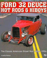 Ford '32 Deuce Hot Rods and Hiboys