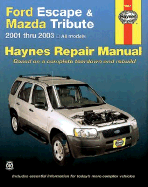 Ford Escape and Mazda Tribute Automotive Repair Manual