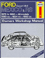 Ford Escort Mk.II Mexico and RS Owner's Workshop Manual - Coomber, Ian