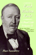 Ford Madox Ford: A Dual Lifevolume II: The After-War World - Saunders, Max