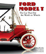 Ford Model T: The Car That Put the World on Wheels