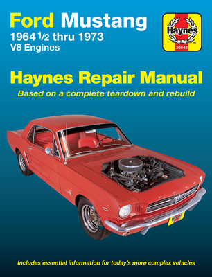 Ford Mustang 19641/2 Thru 1973 V8 Engines Haynes Repair Manual: V8 Engines - Haynes, John